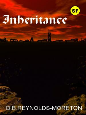Cover of the book Inheritance by David.  B. Reynolds-Moreton