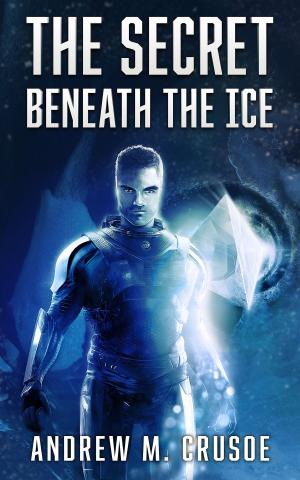Book cover of The Secret Beneath the Ice
