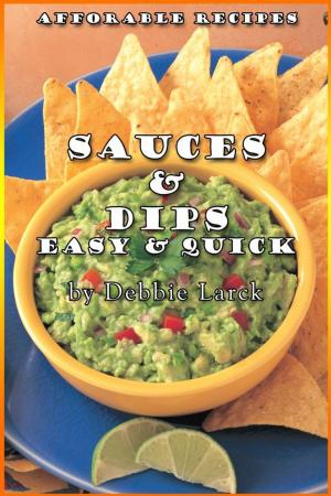 Book cover of Sauces & Dips Easy & Quick