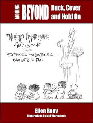 Cover of Moving Beyond Duck, Cover and Hold On: Emergency Preparedness Guidebook for School Volunteers, Parents and PTAs