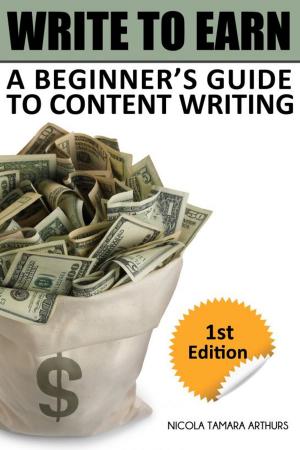 Cover of Write to Earn: A Beginner's Guide to Content Writing