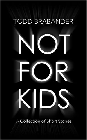Cover of the book Not For Kids by Roberto Masini, david Galligani, Francesco Nucera, Sonia Lippi, Wladimiro Borchi, Raffaele Marra, Maurizio Bertino