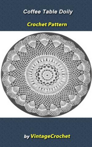 Book cover of Coffee Table Doily Vintage Crochet Pattern eBook