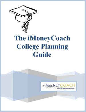 Book cover of The iMoneyCoach College Planning Guide