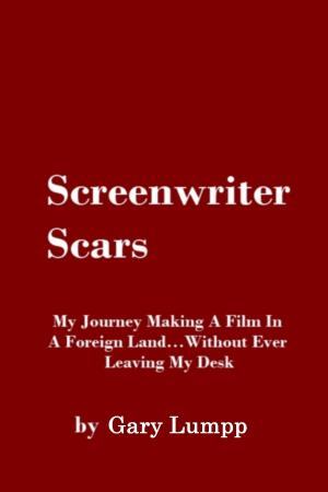 Cover of the book Screenwriter Scars by Jeff Deal, Gerhard Pilcher