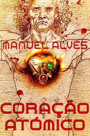 Cover of the book Coração Atómico by Ty Nolan