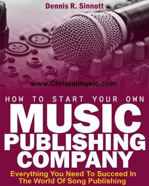 Book cover of How To Start Your Own Music Publishing Company