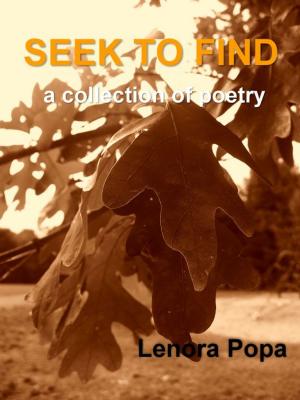 Cover of the book Seek to Find: a collection of poems by Dr. Lakhbir Verma, Free Spirit