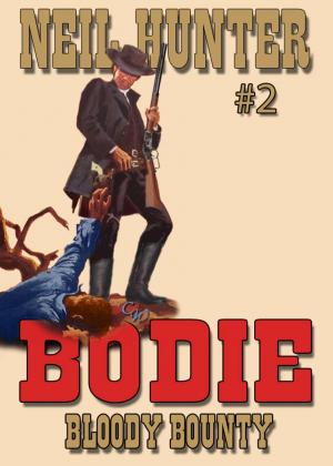 Cover of the book Bodie 2: Bloody Bounty by David Robbins