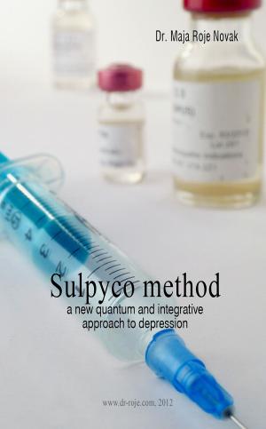 Cover of the book SULPYCO Method: A New Quantum and Integrative Approach to Depression by Wolf-Dieter Storl