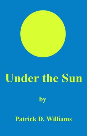 Cover of the book Under the Sun by Eugene Woodbury