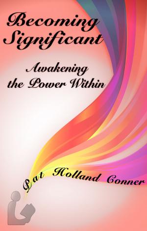 Cover of the book Becoming Significant: Volume 1: Awakening the Power Within by David Klein