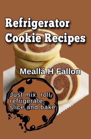 Cover of Refrigerator Cookie Recipes