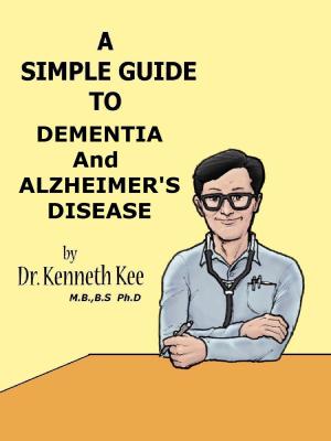 Book cover of A Simple Guide to Dementia and Alzheimer's Diseases