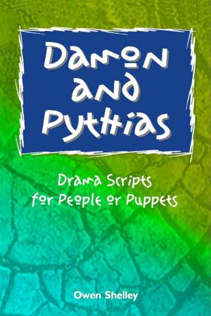 Book cover of Damon & Pythias: Drama Script for People or Puppets