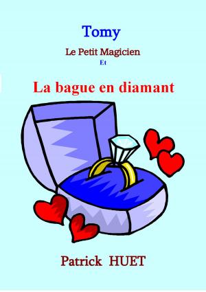Book cover of Tomy Le Petit Magicien Et La Bague En Diamant