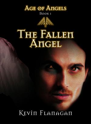 Book cover of Age of Angels -Book 1- The Fallen Angel