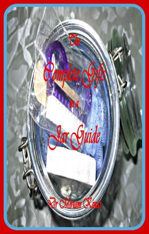 Book cover of The Complete Gifts in a Jar Guide