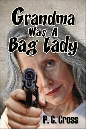Cover of the book Grandma Was a Bag Lady by Arthur Crandon