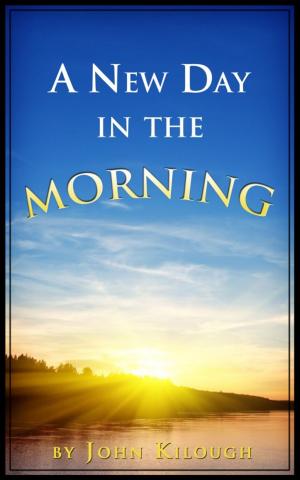 Cover of the book A New Day in the Morning by D. Dean Benton