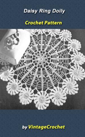Cover of the book Daisy Ring Doily Vintage Crochet Pattern eBook by Vintage Crochet