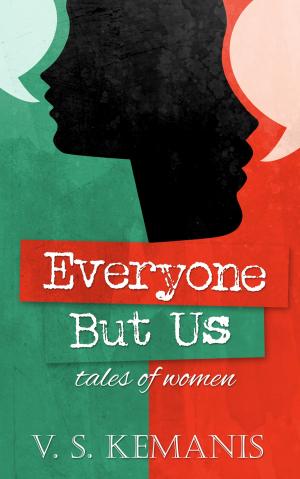 Cover of Everyone But Us, tales of women