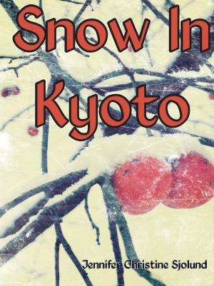 Cover of the book Snow In Kyoto by David Sherman
