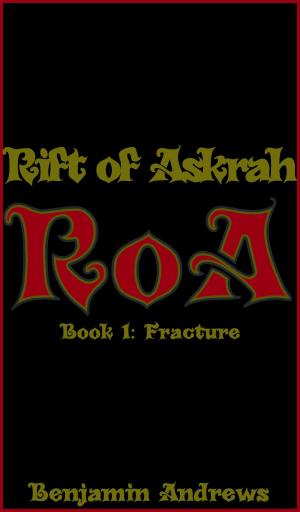 Cover of Rift of Askrah Book 1: Fracture