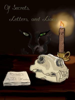 Cover of the book Of Secrets, Letters, and Lions by Nicole Flamer