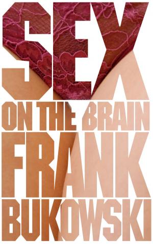 Cover of the book Sex on the Brain by Sachin Naha