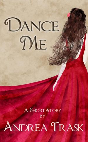 Cover of the book Dance Me by Maeve Christopher