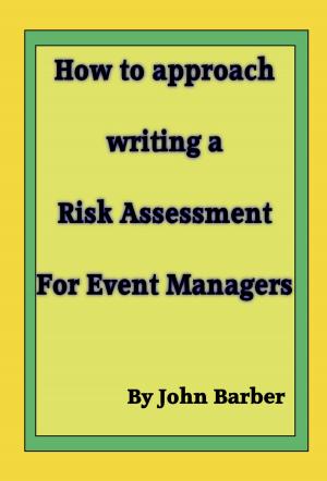 Book cover of How to Approach Writing a Risk Assessment for Event Managers