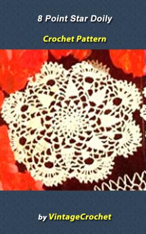 Book cover of 8 Point Star Doily Vintage Crochet Pattern eBook