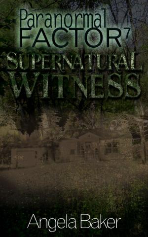 Book cover of Paranormal Factor: Supernatural Witness 7