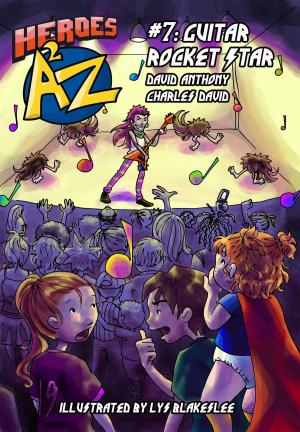 Cover of Heroes A2Z #7: Guitar Rocket Star
