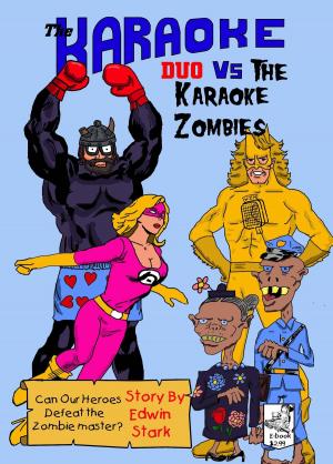 Cover of the book The Karaoke Duo Vs The Karaoke Zombies by Vinay Jalla