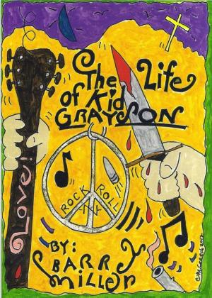 Cover of The Life of Kid Grayson