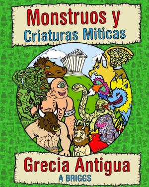 Cover of Monstruos y Criaturas Miticas- Grecia antigua
