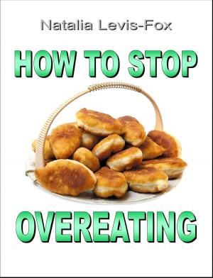 Cover of the book How to Stop Overeating by Jonathan Mubanga Mumbi