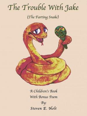Book cover of The Trouble With Jake (The Farting Snake!)