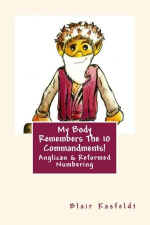 Cover of the book My Body Remembers The 10 Commandments: Anglican & Reformed Numbering by Vicki Rozema
