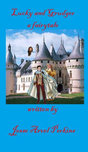 bigCover of the book Lucky and Grudger, the prince, the witch and the wiseman by 