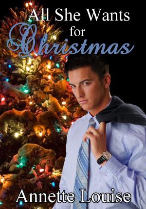 Cover of the book All She Wants for Christmas by Cynthia Breeding