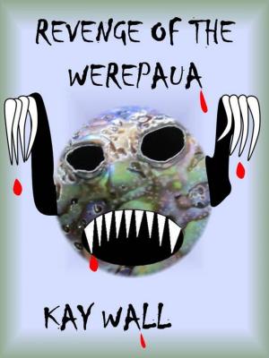 Cover of the book Revenge of the Werepaua by Ken Preston