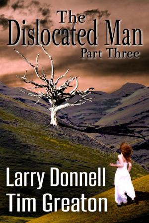 Cover of the book The Dislocated Man, Part Three by Stephen Douglass
