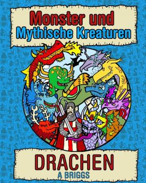 Cover of the book Monster und Mythische Kreaturen: Drachen by Flashcard Ebooks