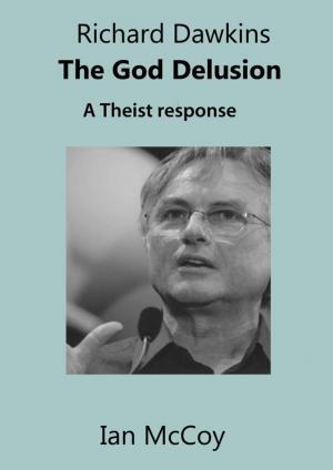 Cover of Richard Dawkins The God Delusion: A Theist Response