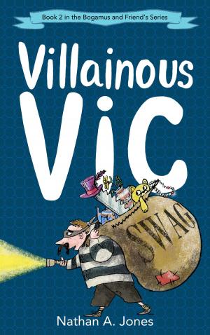 Cover of the book Villainous Vic by Jeanne-A Debats