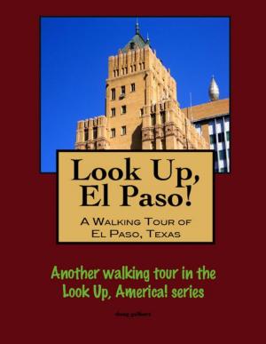 Cover of Look Up, El Paso! A Walking Tour of El Paso, Texas