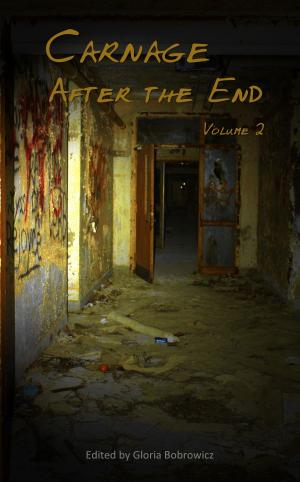 Cover of the book Carnage: After the End - Volume 2 by Craig McGray